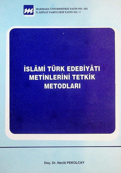 İslami Türk Edebiyatı Metinlerini Tetkik Metodları