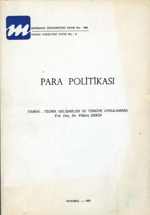 Para Politikası: Tarihi, Teorik Gelişmeler ve Türkiye Uygulaması
